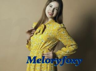 Meloryfoxy