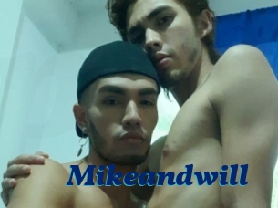 Mikeandwill