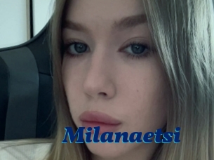 Milanaetsi