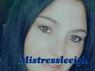 Mistressleeigh