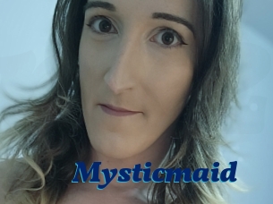 Mysticmaid