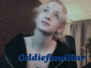 Oddiefamiliar