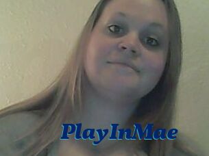 PlayInMae