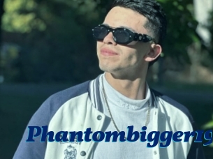 Phantombigger19