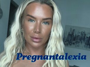 Pregnantalexia