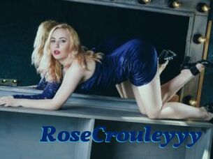 RoseCrouleyyy