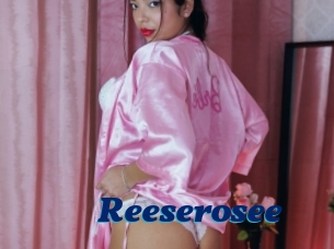 Reeserosee