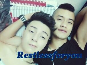 Restlessforyou