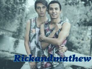 Rickandmathew