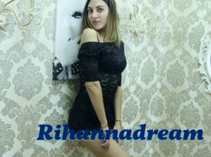 Rihannadream