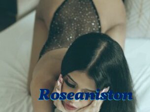 Roseaniston