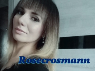 Rosecrosmann
