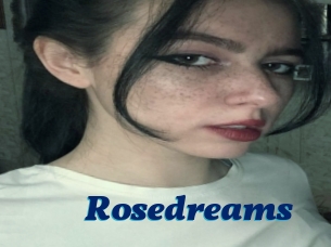 Rosedreams