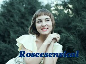 Roseesensical