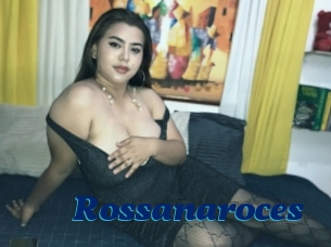 Rossanaroces