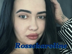 Rossekaroline