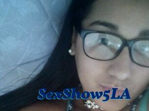 SexShow5LA