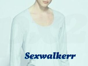 Sexwalkerr