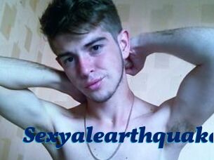 Sexyalearthquake