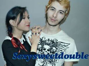 Sexysweetdouble