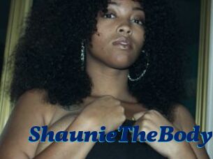 ShaunieTheBody