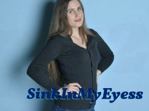 SinkInMyEyess