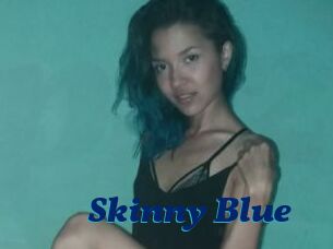 Skinny_Blue