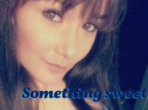 Something_sweet