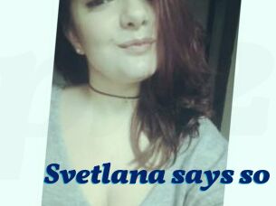 Svetlana_says_so