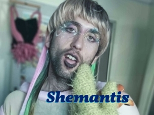 Shemantis