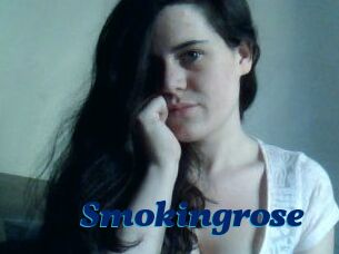 Smokingrose