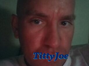 TittyJoe