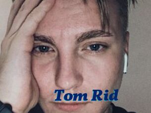 Tom_Rid