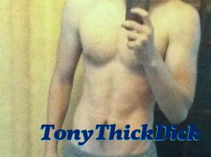 TonyThickDick