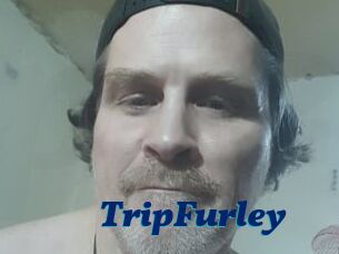TripFurley