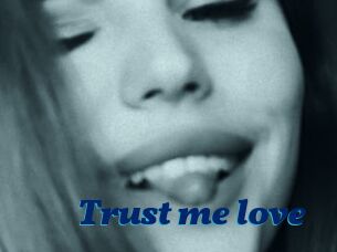 Trust_me_love