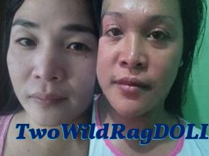 TwoWildRagDOLLS