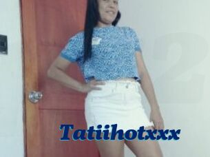 Tatiihotxxx