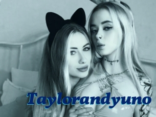 Taylorandyuno