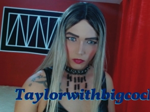 Taylorwithbigcock