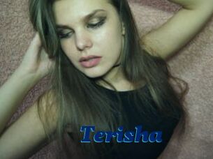 Terisha