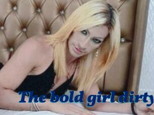 The_bold_girl_dirty