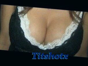 Titshotx