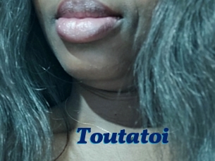 Toutatoi