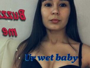 Ur_wet_baby