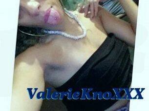 ValerieKnoXXX