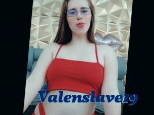 Valenslave19
