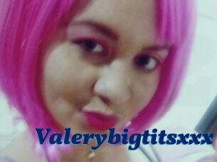 Valerybigtitsxxx