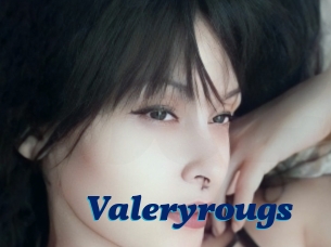 Valeryrougs