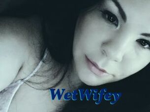 WetWifey